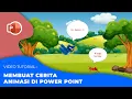 Download Lagu TUTORIAL PEMBUATAN CERITA ANIMASI DI POWER POINT Download Lagu TUTORIAL PEMBUATAN CERITA ANIMASI DI POWER POINT