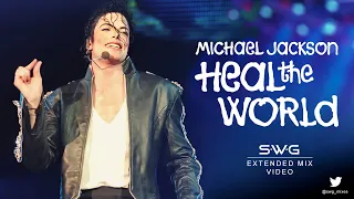 Video Version HEAL THE WORLD SWG Extended Mix MICHAEL JACKSON Dangerous 
