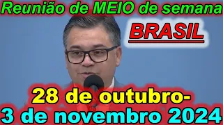 Reunião de meio semana jw 28 de outubro – 3 de novembro 2024 Portugues Brasil
