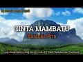 Download Lagu Dj Remix Lagu Dayak-Cinta Mambatu-Karaoke Cowok-Musik Terbaru 2025