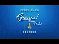 Pedro Capó, Farruko - Gracias (Remix)