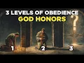 3 Levels of Obedience God Honors - Which One Are You In