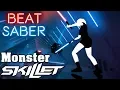 Download Lagu Beat Saber - Monster - Skillet (custom song) | FC