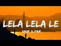 Lela Lela Le - Rauf \u0026 Faik | TikTok Song