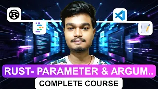 Rust Complete Course Function Parameter and Arguments