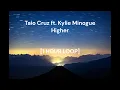Download Lagu Taio Cruz ft Kylie Minogue - Higher [1 HOUR LOOP]
