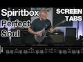 SPIRITBOX Perfect Soul Cover (SCREEN TABS)