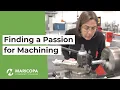 Re-careering Finding a Passion for Machining