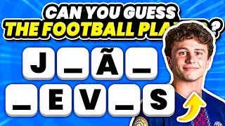 Can You Guess the Football Player with Missing Letters Quiz Football 2026