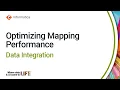Optimizing Mapping Performance in Data Integration