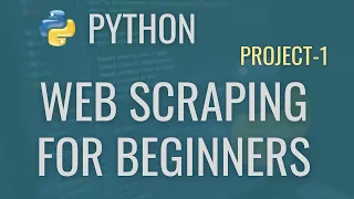 Python Web Scraping Tutorial for Beginners Build Your First Data Extraction Project
