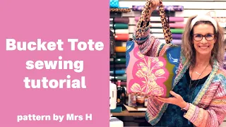 The Bucket Tote sewing Tutorial