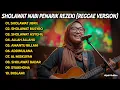 Lagu SHOLAWAT NABI PENARIK REZEKI 🎵 REGGAE | SHOLAWAT JIBRIL, SHOLAWAT BUSRO | SHOLAWAT TERBARU