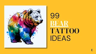 99 Bear Tattoo Design Ideas
