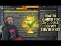 How to search for and join a convoy server in ATS