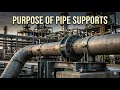 Purpose of Pipe Supports Piping Engineering Explained