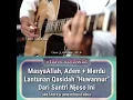 Download Lagu Viral!!sholawat huwannur dngn suara yang merdu sekali...