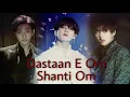 Download Lagu Dastaan E om shanti om feat. BTS | Taehyung | Jungkook |Namjoon | Taekook [FMV]