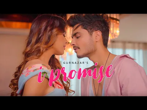 Download MP3 I Promise (Official Video) Gurnazar | Neha Malik | Latest Romantic Song 2021