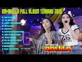Download Lagu OM ADELLA FULL ALBUM TERBARU 2025 | Nan ko Paham | Tia Monika | Langit Bumi Seksine Dangdut Koplo