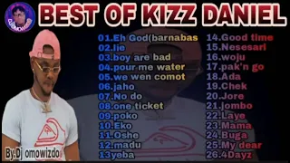 Best Of Kizz Daniel Music Mixtape 2023 Djomowizdo 