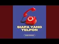 Download Lagu Siapa Yang Telpon? (Remix)