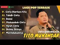 Download Lagu TITO MUNANDAR (COVER) - CINTA DIANTARA KITA - TAKDIR CINTA - DAWAI || LAGU POP TERPOPULER 2024