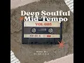 Download Lagu Deep Soulful Mid-Tempo Vol 005 Mixed By Dj Luk-C S.A || Deep House
