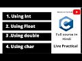 Fundamental Data Types - Float Int Double Char Use in C Programming language full course