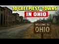 Top 10 Creepiest and Most Remote Towns in Ohio America s Forgotten Places