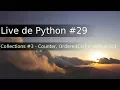 Live de Python Counter defaultdict e OrderedDict Collections