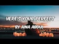 Download Lagu Here's Your Perfect - Jamie Miller | Cover by Aina Abdul(Lyrics)