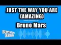 Download Lagu Bruno Mars - Just The Way You Are (Amazing) (Karaoke Version)