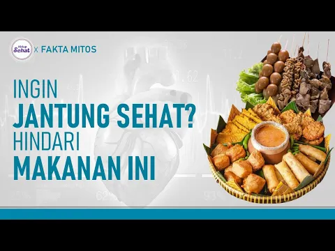 Hindari Makanan Ini Demi Jantung Sehat