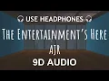 AJR - The Entertainment’s Here | 9D Bilateral Audio 🎧