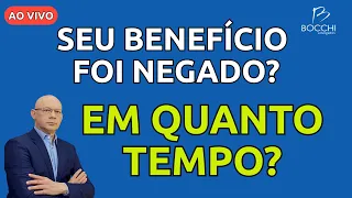 SEU BENEFÍCIO FOI NEGADO PELO INSS EM QUANTO TEMPO? QUAL É O RECORDE?