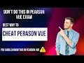 HOW TO CHEAT PEARSON VUE EXAM 2025 WHAT IS PEARSON VUE HOW IT WORKS