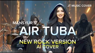 air tuba mansyur s rock version lirik lagu 
