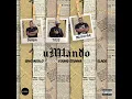 Umlando - Toss, 9umba , Mdoovar ft Sino Msolo, Lady Du , Young Stunna, Sir Trill & Slade