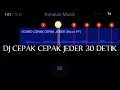 Download Lagu STORY WA - DJ CEPAK CEPAK JEDER 30 DETIK || LINK MEDIAFIRE☘️