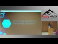 2017 RubyHACK James Thompson Serverless Ruby on AWS