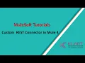 Mule 4 MuleSoft Tutorials Creating Custom Connector using REST API