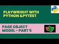 POM Framework - Part 5 Playwright with Python and Pytest Page Object Model Design Pattern