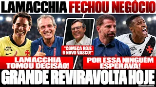 NEGÓCIO FECHADO E GRANDE REVIRAVOLTA ESSA SEGUNDA NO VACSO! LAMACCHIA BATEU O MARTELO