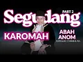 Lagu Segudang Karomah Abah Anom Suryalaya Tasikmalaya @JENDELAKISAHMENGGUGAH