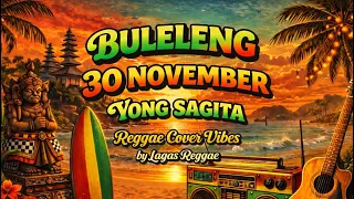 buleleng 30 november yong sagita reggae cover ai by lagas reggae cover lagu reggae