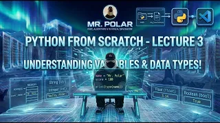 Python From Scratch - Lecture 3 Variables Data Types Basic