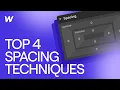 Top 4 Webflow Spacing Techniques for Beginners