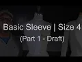 Basic Sleeve - Size 4 Patternmaking Part 1