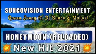 Download Queen Jenny\u0026Dj Sunco ft Mukosi_Honeymoon[Reloaded] New Hit 2021 SUNCOVISION ENTERTAINMENT MP3